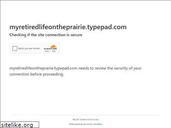 myretiredlifeontheprairie.typepad.com