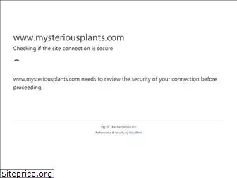 mysteriousplants.com