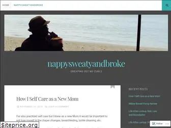 nappysweatyandbroke.wordpress.com