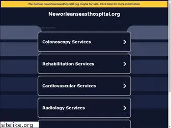 neworleanseasthospital.org