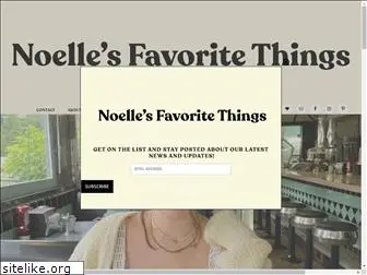 noellesfavoritethings.com