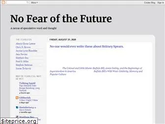 nofearofthefuture.blogspot.com