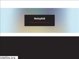 noisykid.com