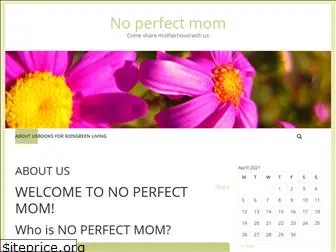 noperfectmom.com