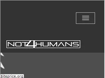 not4humans.com