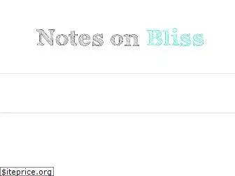 notesonbliss.com