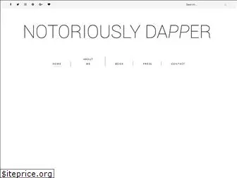 notoriouslydapper.com