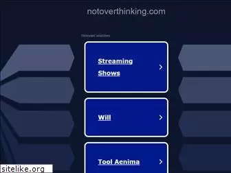 notoverthinking.com