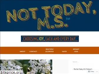 nottodayms.com