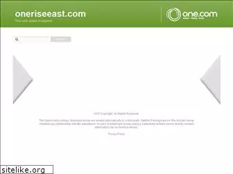 oneriseeast.com
