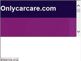 onlycarcare.com