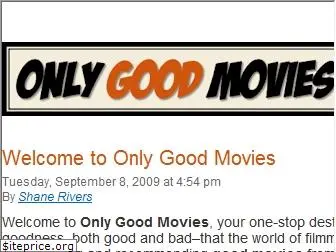 onlygoodmovies.com