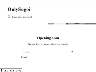 onlysugoi.com