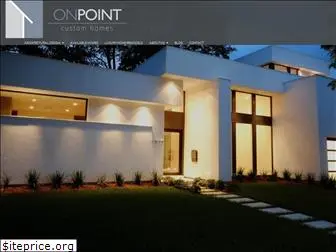 onpointcustomhomes.com