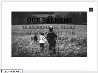 ourbalkans.wordpress.com