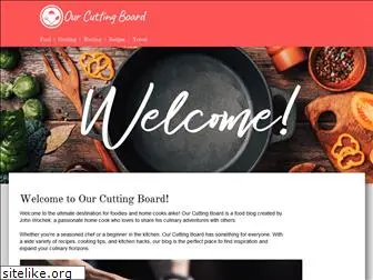 ourcuttingboard.com