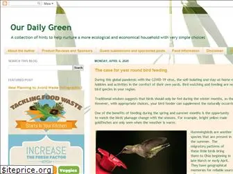 ourdailygreenlife.blogspot.com