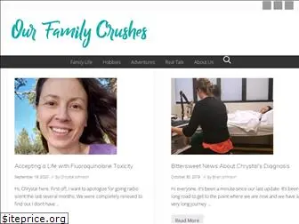 ourfamilycrushes.com