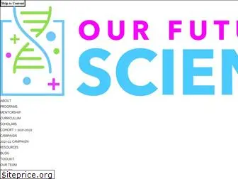 ourfutureisscience.org