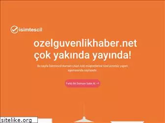 ozelguvenlikhaber.net