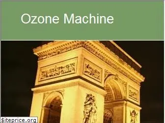 ozonemachine.com