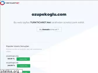 ozupekoglu.com