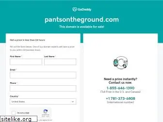 pantsontheground.com