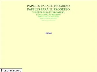 papelesparaelprogreso.com