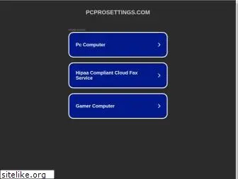 pcprosettings.com