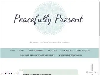peacefullypresent.com