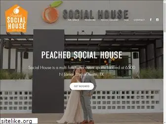 peachedsocialhouse.com