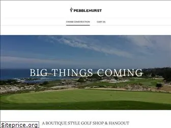 pebblehurst.com