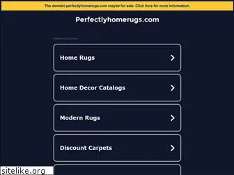 perfectlyhomerugs.com