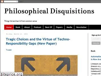 philosophicaldisquisitions.blogspot.com