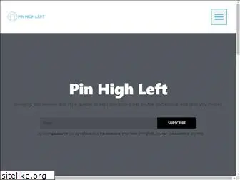 pinhighleft.com