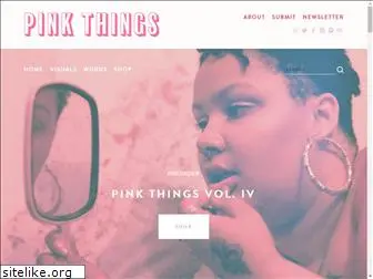 pinkthingsmag.com