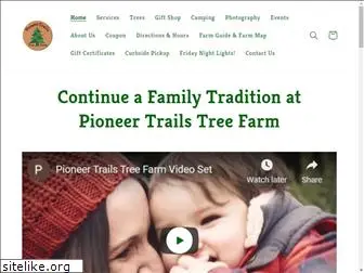pioneertrailstreefarm.com