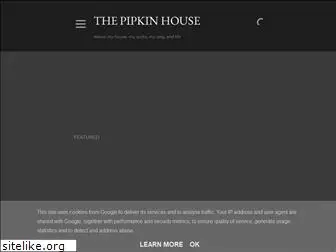 pipkinhouse.blogspot.com