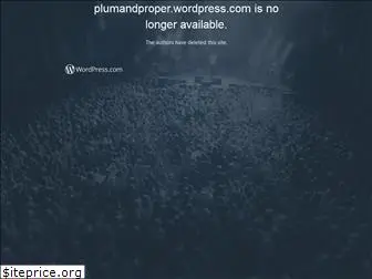 plumandproper.wordpress.com