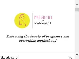 pregnantandperfect.com