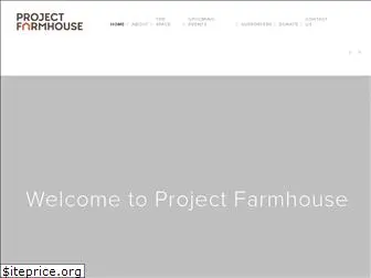 projectfarmhouse.org