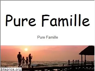 purefamille.com