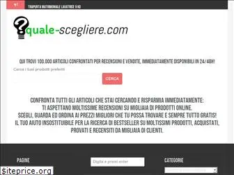 quale-scegliere.com