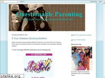 questionableparenting.blogspot.com