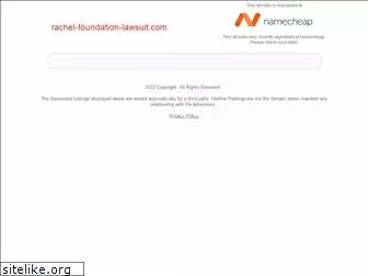 rachel-foundation-lawsuit.com