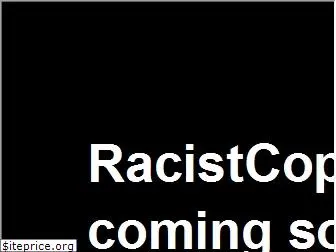 racistcops.com