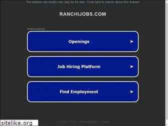 ranchijobs.com