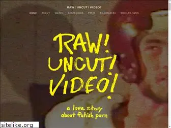 rawuncutvideo.com