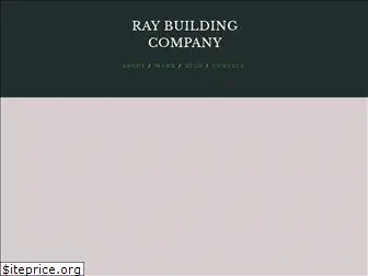 raybuildingcompany.com