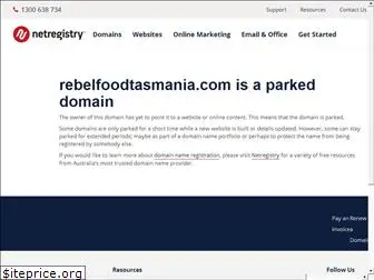 rebelfoodtasmania.com